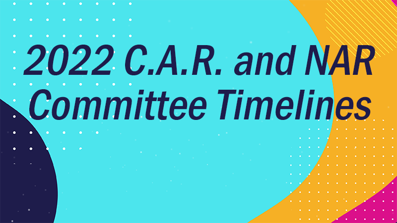 2022 CAR and NAR Committee Timelines