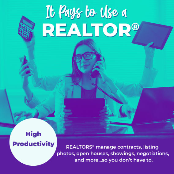 It Pays to Use a REALTOR®