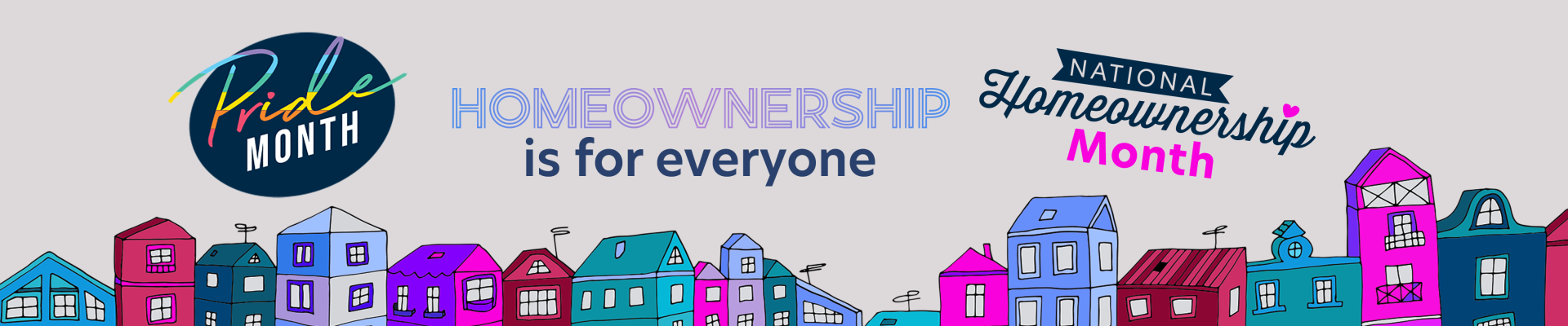 Pride Month and Homeownership Month Banner