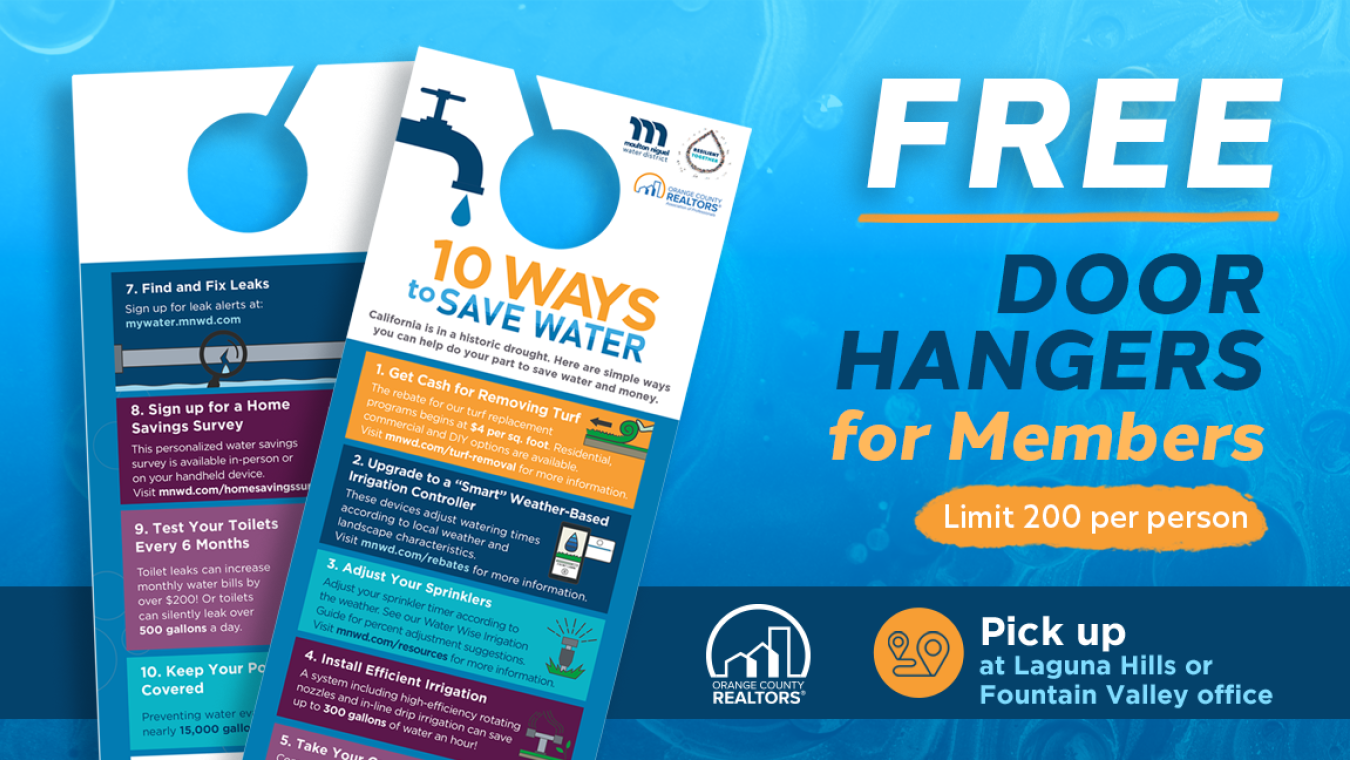 Free door hangers for members! Door hangers list 10 ways to save water. Limit 200 per person. Pick up at the Laguna Hills or Fountain Valley Offices. 