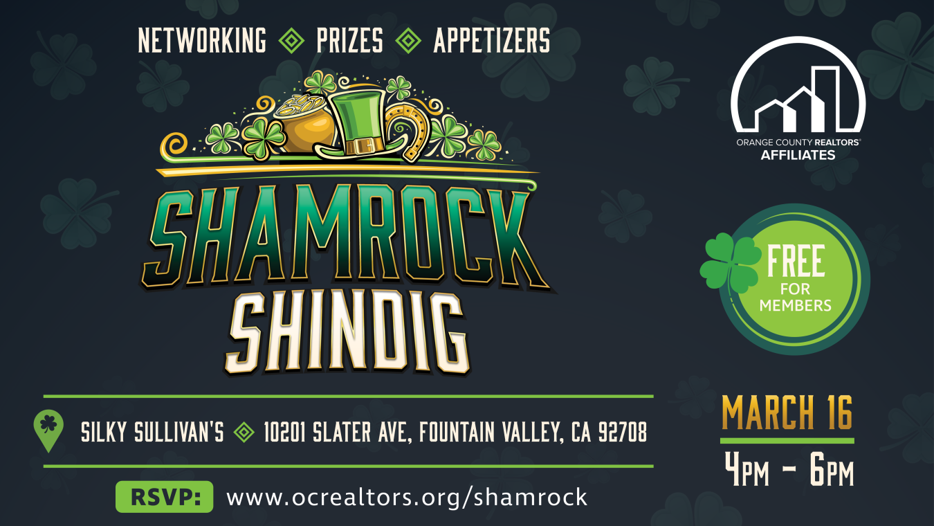 Shamrock Shindig on March 16 from 4-6pm. Located at Silly Sullivans in Fountain Valley, CA. For more details and to RSVP, visit www.ocrealtors.org/shamrock
