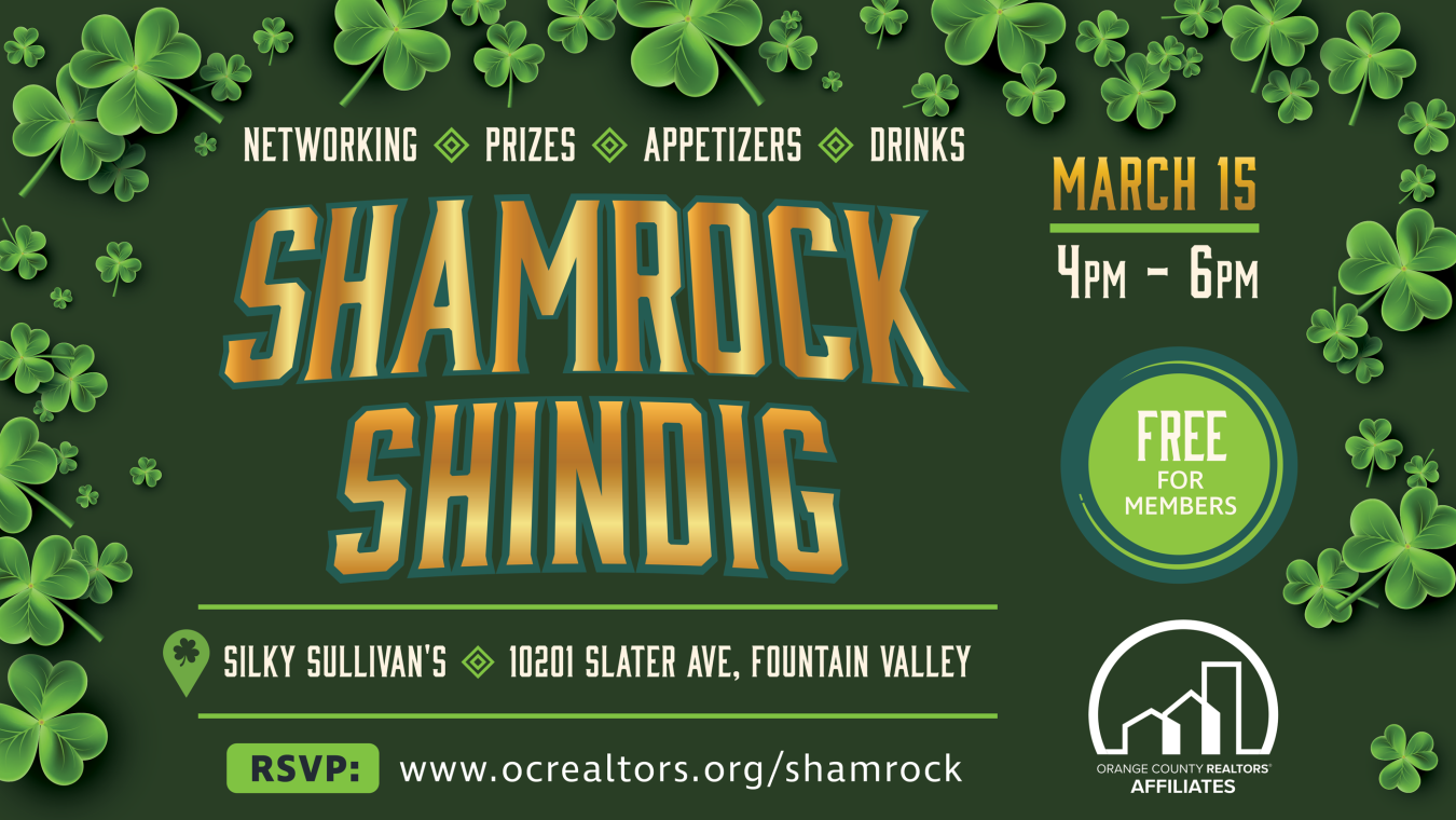Shamrock Shindig on March 15 from 4-6pm. Located at Silly Sullivans in Fountain Valley, CA. For more details and to RSVP, visit www.ocrealtors.org/shamrock