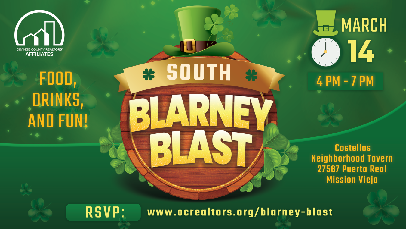 South OC Blarney Blast. March 14th from 4pm-7pm. Food drink and fun! Free Event! Located at Costello's Neighborhood Tavern. Register at www.ocrealtors.org/blarney-blast